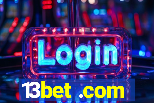 13bet .com